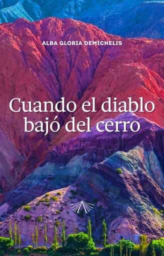Cuando el diablo bajó del cerro