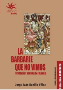 Publication 7 La barbarie que no vimos