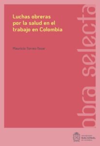 Publication 7 Luchas obreras por la salud en el trabajo en Colombia