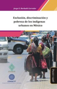 Publication 1 Exclusión, discriminación y pobreza de los indígenas urbanos en México