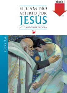 Publication 4 El camino abierto por Jesús. Lucas