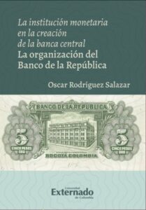 Publication 14 La institución monetaria en la creación de la banca central