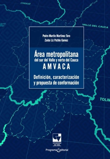 Área metropolitana del sur del Valle y Norte del Cauca –AMVACA