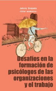 Publication 3 Desafíos en la formación de psicólogos de las organizaciones y el trabajo