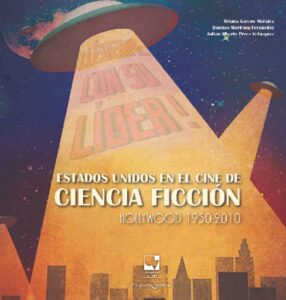 Publication 5 Estados Unidos en el cine de ciencia ficción Hollywood 1950-2010