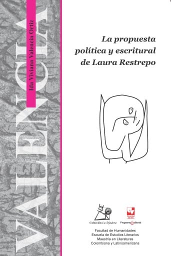 La propuesta política y escritural de Laura Restrepo