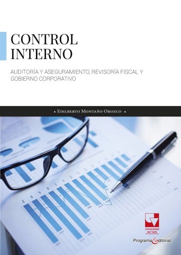 Control interno, auditoría y aseguramiento, revisoría fiscal y gobierno corporativo