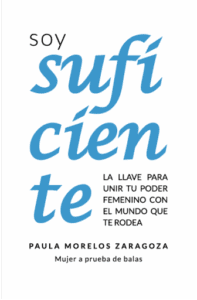 Soy suficiente | Paula Morelos Zaragoza | EPUB