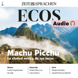 Publication 8 Spanisch lernen Audio – Machu Picchu