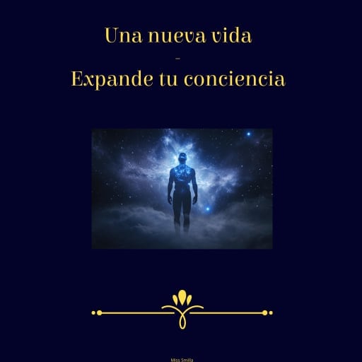 Una Nueva Vida - Expande Tu Conciencia