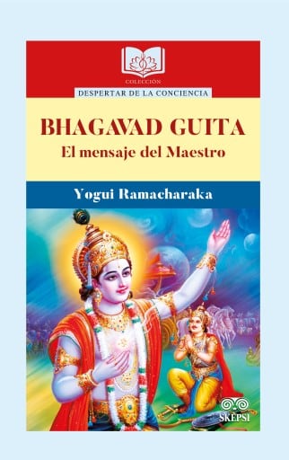 Bhagavad Guita. El mensaje del Maestro