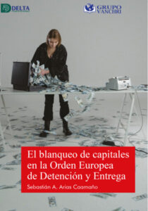 El blanqueo de capitales en la orden europea de detención y entrega