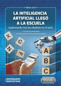 La inteligencia artificial llegó a la escuela. Explorando con los chatbots en el aula