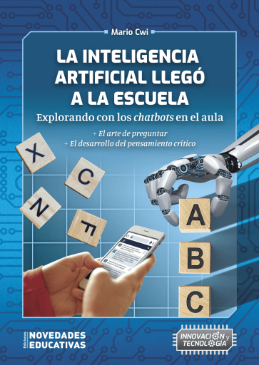 La inteligencia artificial llegó a la escuela. Explorando con los chatbots en el aula