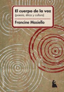 El cuerpo de la voz (poesía, ética y cultura)
