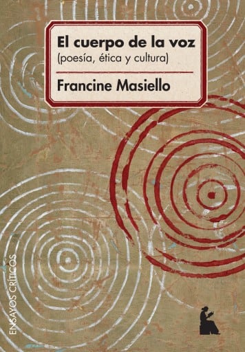 El cuerpo de la voz (poesía, ética y cultura)
