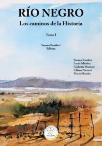 Publication 2 Río Negro, los caminos de la historia, Tomos I y II