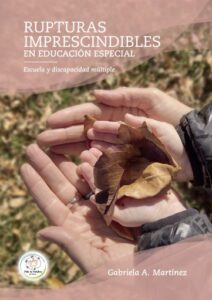 Rupturas imprescindibles en educación especial