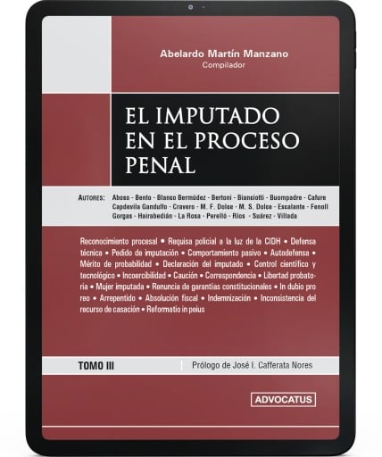 El Imputado en el Proceso Penal - Tercera Parte