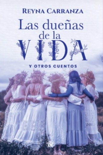 Las dueñas de la vida