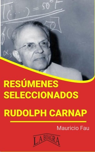 Resúmenes Seleccionados: Rudolph Carnap