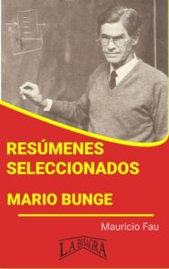 Resúmenes Seleccionados: Mario Bunge