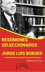 Resúmenes Seleccionados: Jorge Luis Borges