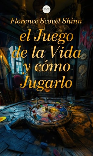 El Juego de la Vida y Cómo Jugarlo