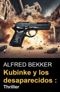Publication 21 Kubinke y los desaparecidos : Thriller