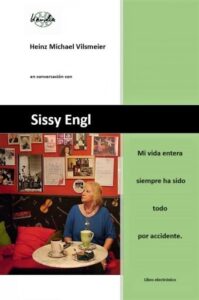 Publication 19 Sissy Engl - Mi vida entera siempre ha sido todo por accidente.