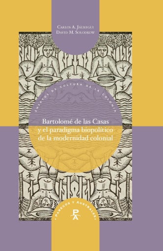 Bartolomé de las Casas y el paradigma biopolítico de la modernidad colonial
