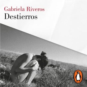 Publication 10 Destierros