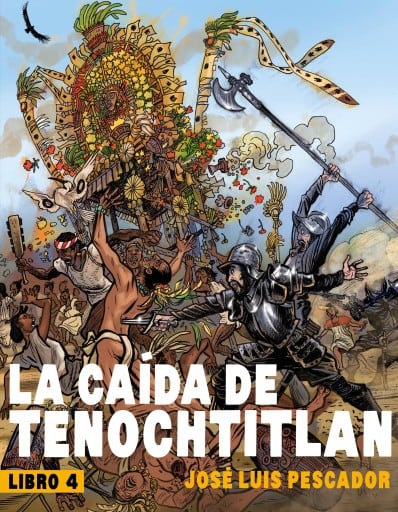 La caída de Tenochtitlán IV
