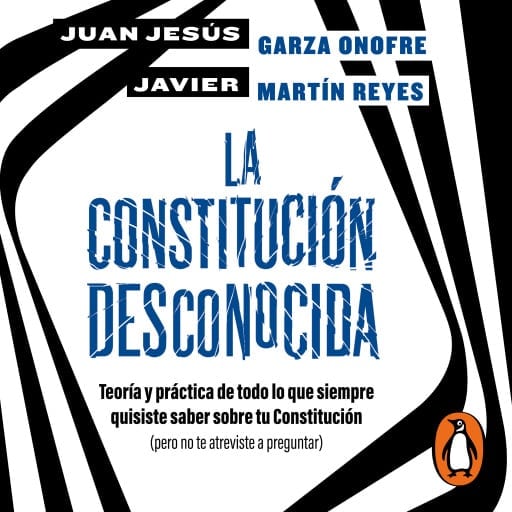 La constitución desconocida