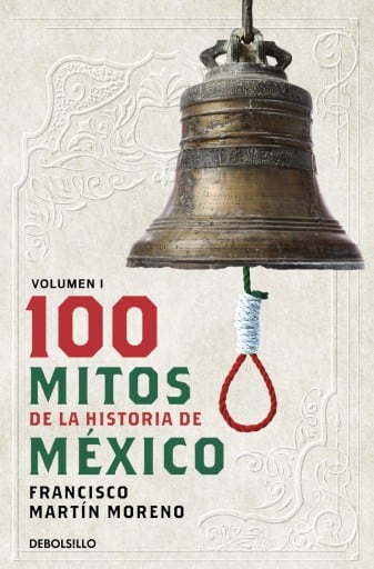 100 mitos de la historia de México