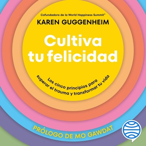 Cultiva tu felicidad
