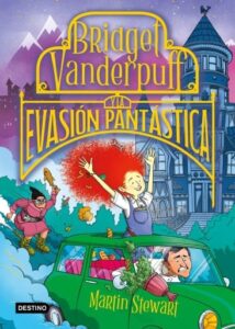 Publication 1 Bridget Vanderpuff 1. Bridget Vanderpuff y la evasión pantástica (Ed. Méx.)