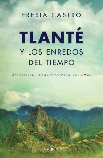 Tlanté y los enredos del tiempo