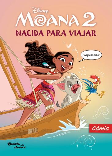 Moana 2. Nacida para viajar