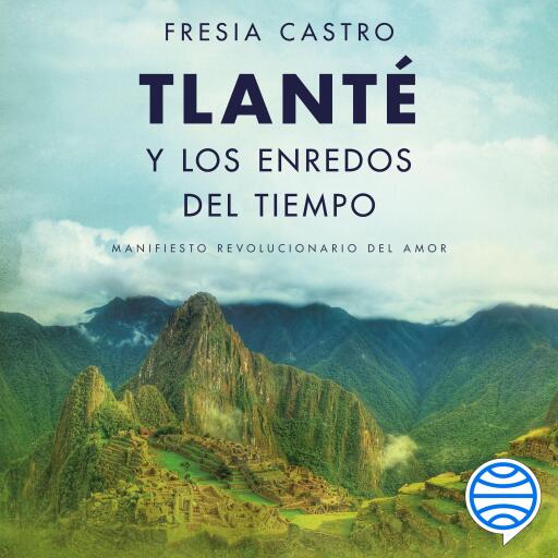 Tlanté y los enredos del tiempo