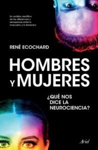 Publication 19 Hombres y mujeres: ¿qué nos dice la neurociencia? (Edición mexicana)