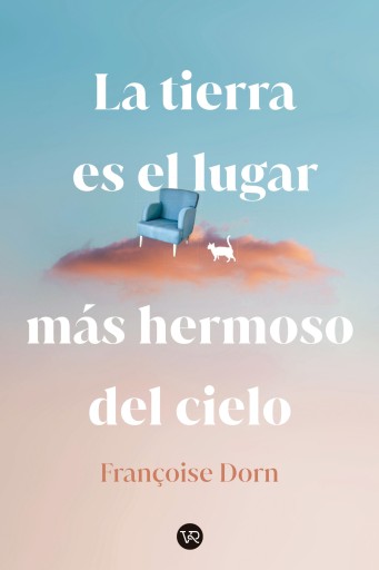 La tierra es el lugar más hermoso del cielo