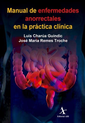 Manual de enfermedades anorrectales en la práctica clínica
