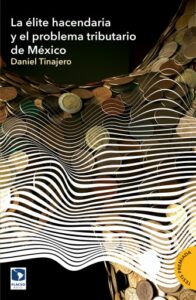 Publication 2 La élite hacendaria y el problema tributario en México