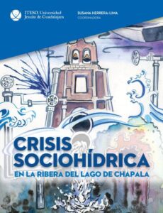 Publication 2 Crisis sociohídrica en la Ribera del Lago de Chapala