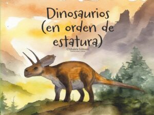 Dinosaurios. (En orden de estatura)