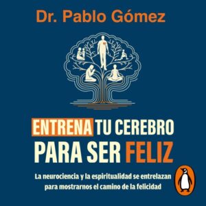 Publication 5 Entrena tu cerebro para ser feliz