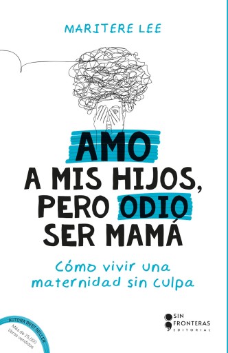 Amo a mis hijos, pero odio ser mamá