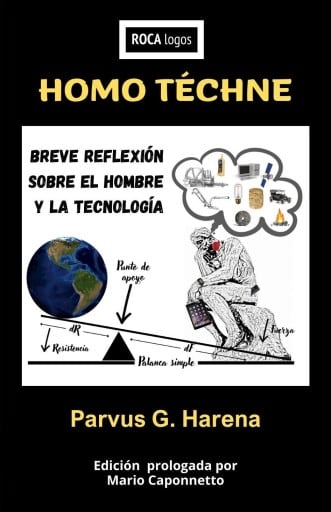Homo téchne: Breve reflexión sobre el hombre y la tecnología