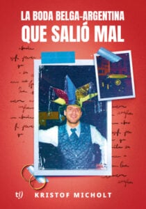 Publication 16 La boda belga-argentina que salió mal